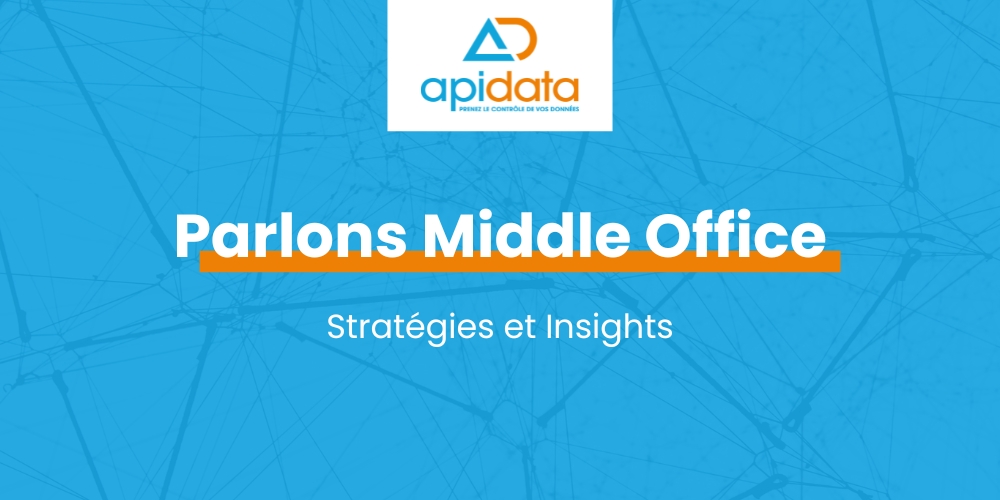 Parlons Middle Office Assurance : Stratégies et Insights