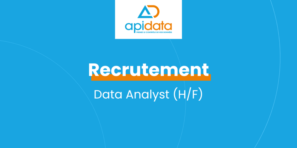 Apidata recrute un(e) Data Analyst